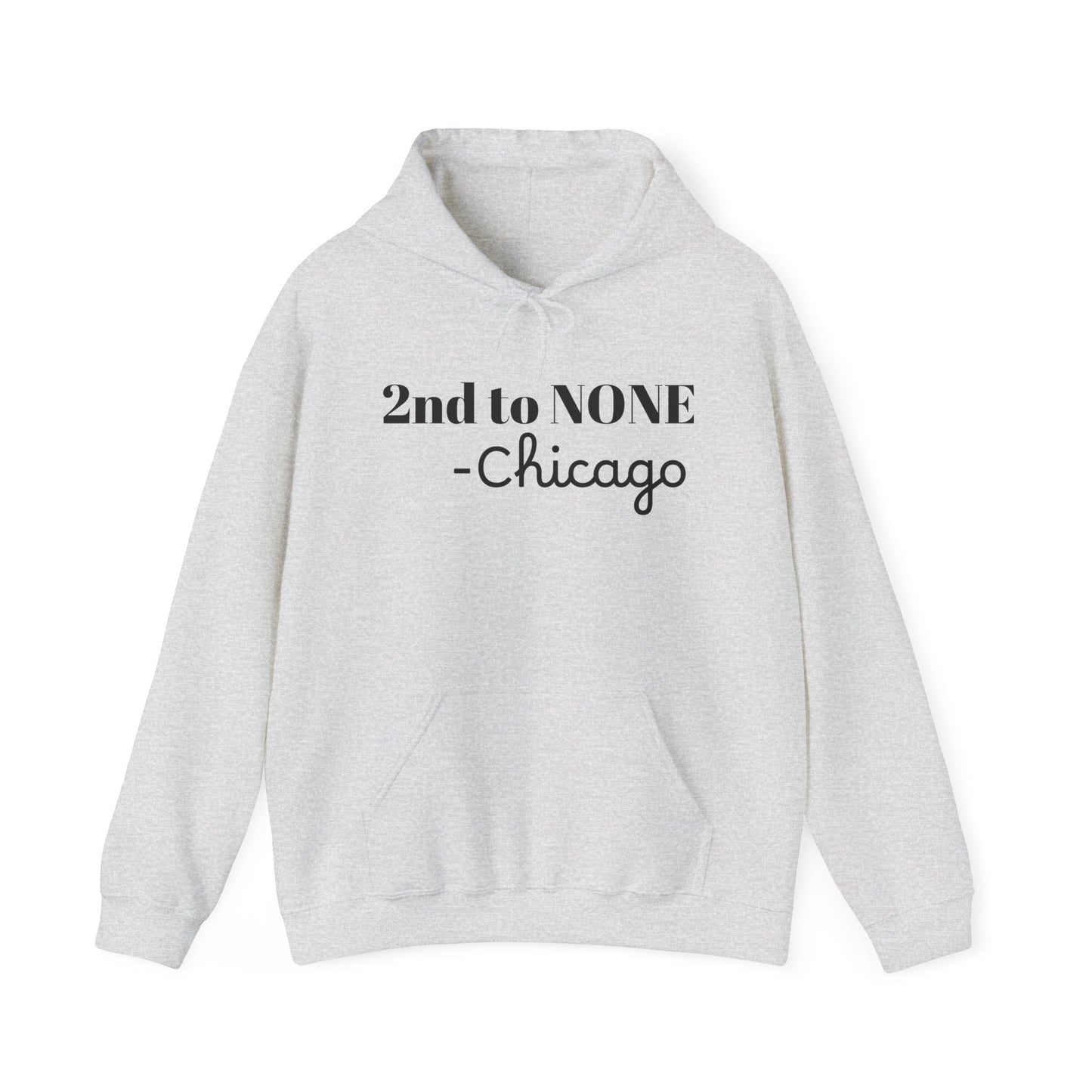 Adult 2nd to NONE Hooded Sweatshirt