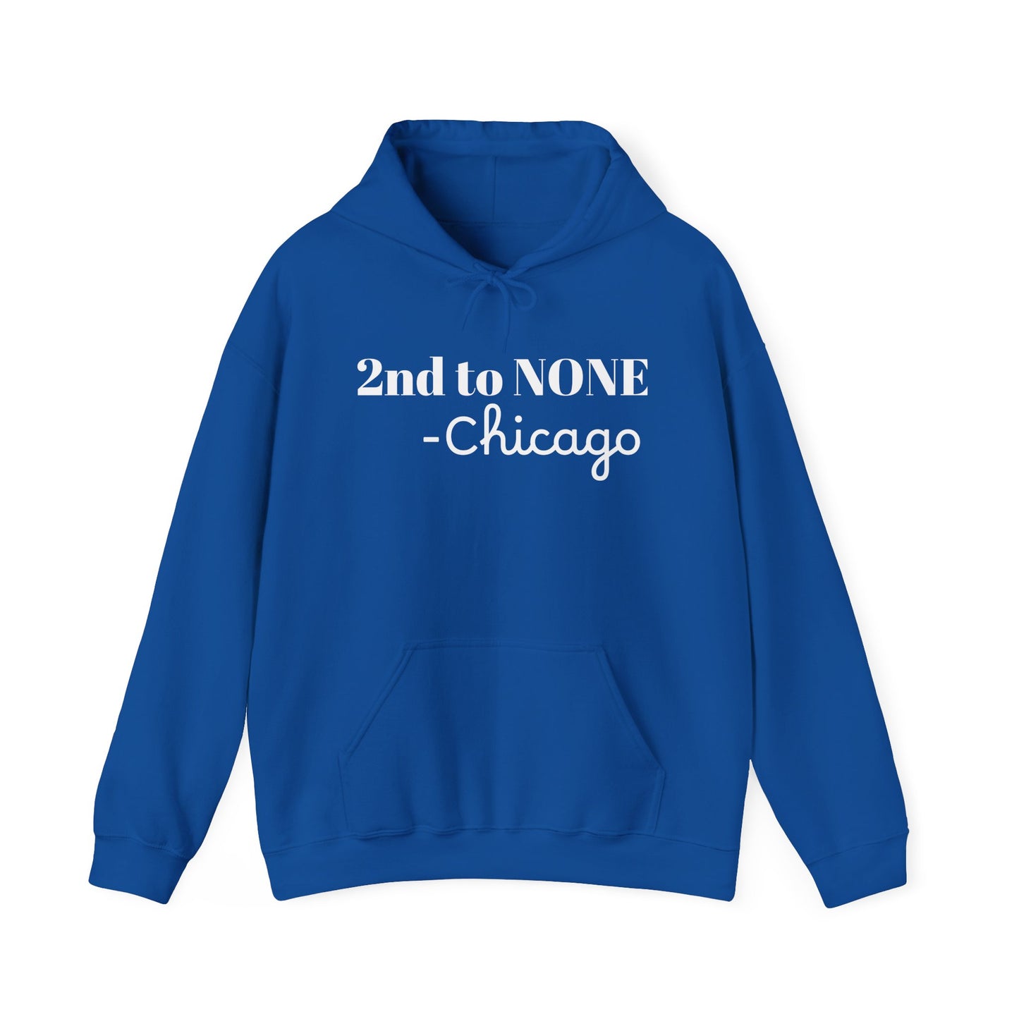 Adult 2nd to NONE Hooded Sweatshirt