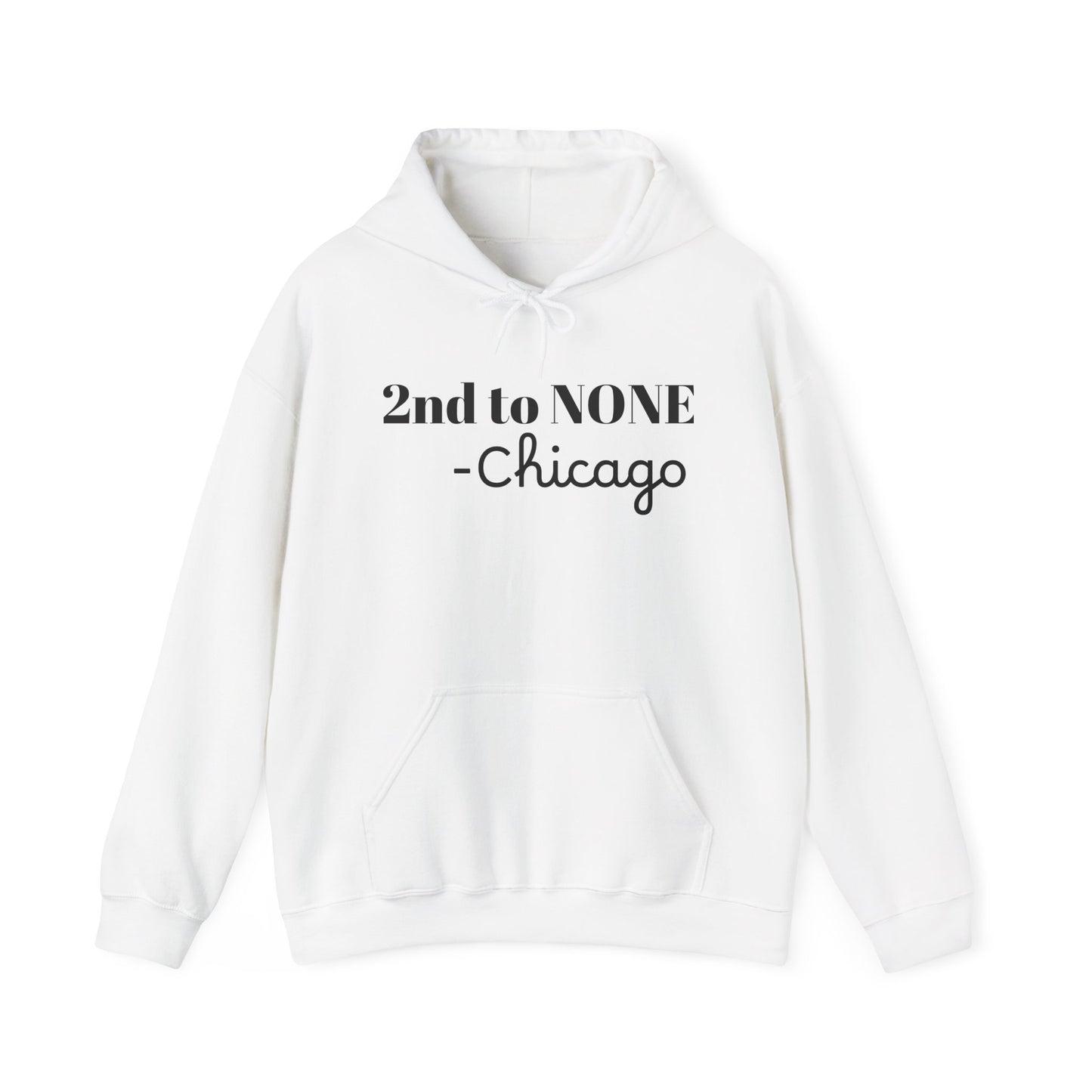 Adult 2nd to NONE Hooded Sweatshirt