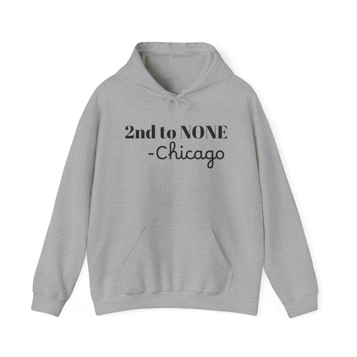 Adult 2nd to NONE Hooded Sweatshirt