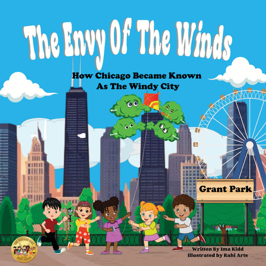 The Envy of the Winds: How Chicago Became Known As The Windy City